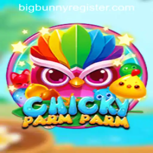 The Exciting World of ChickyParmParm: Exploring Game Mechanics and BIGBUNNY REGISTER