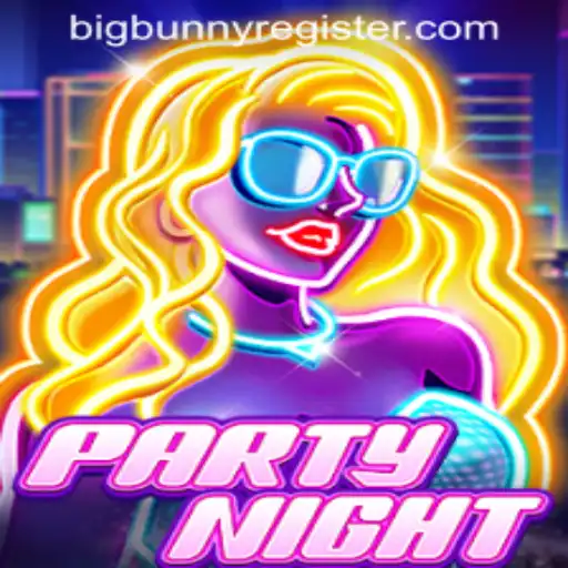 PartyNight: A Thrilling Gaming Experience with BIGBUNNY REGISTER